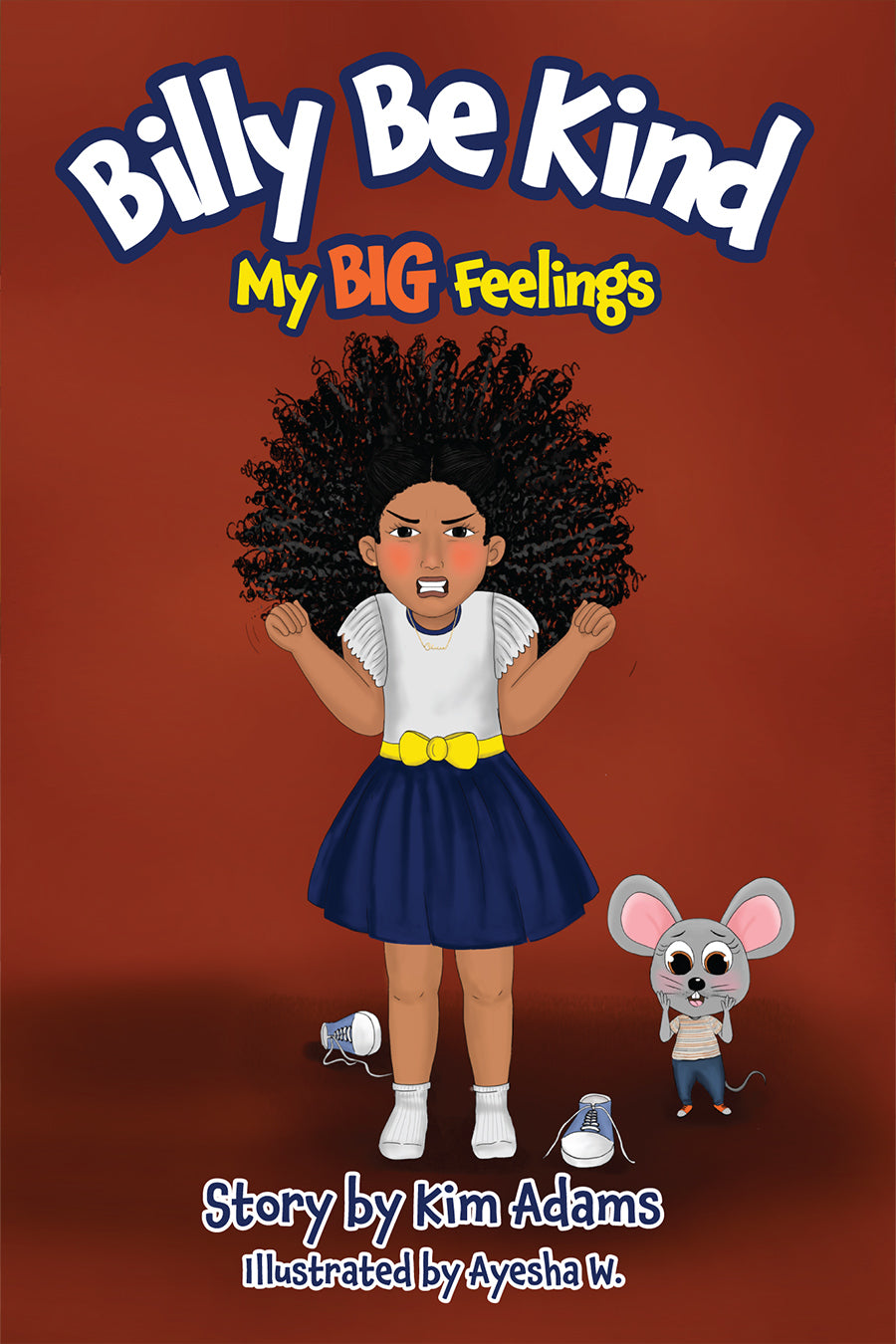 Billy Be Kind: My BIG Feelings